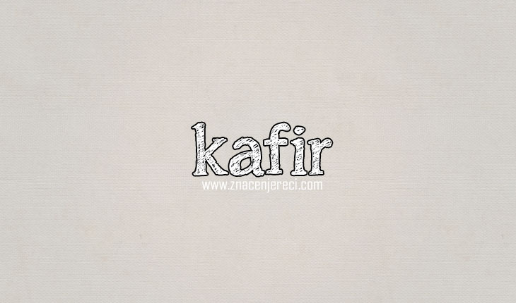 Kafir značenje reči